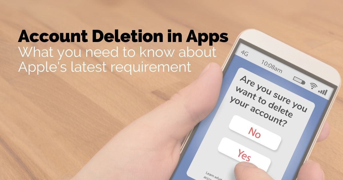 111: Account Deletion in Apps: What You Need to Know About Apple’s Latest Requirement