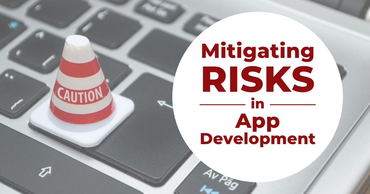 56: Mitigating Risk in App Development