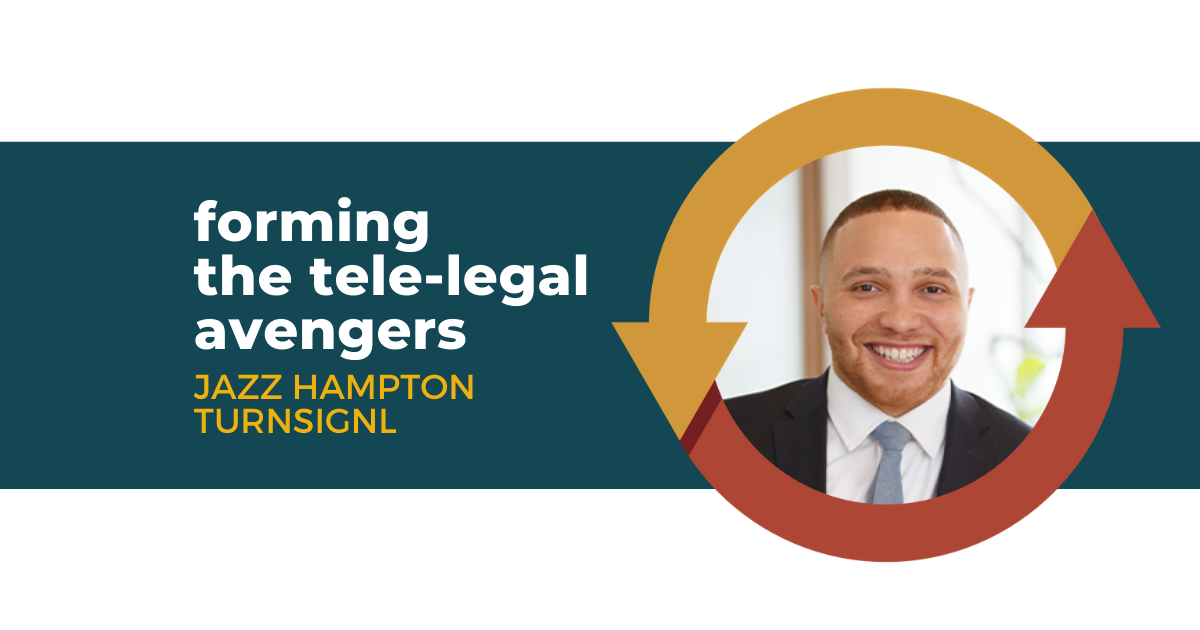 84: Forming the Tele-Legal Avengers with Jazz Hampton of TurnSignl